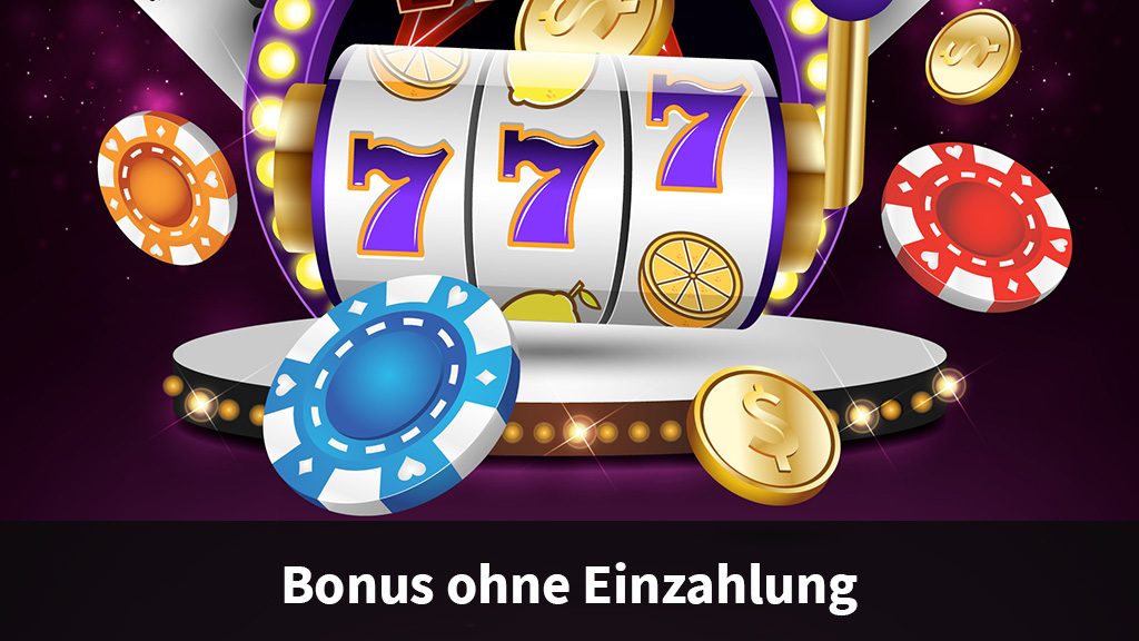 Casino Bonus ohne Einzahlung – Spaß wird garantiert ♫
